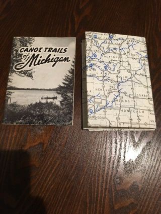 1945 Canoe Trails Of Michigan Booklet With Paper Map - Unique