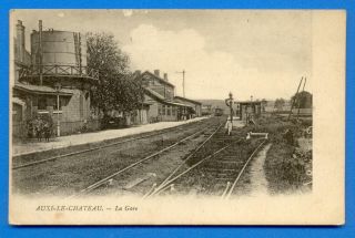 Auxi - Le - Chateau.  La Gare.  Postcard