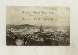 1915 Panama - Pacific Int.  Expo,  S.  F.  - Happy Year - Palace Hotel Barber Shop Rppc