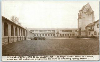 1915 San Jose,  Ca Postcard " Normal School " Now Sjsu W/ Ppie Logo Trimmed
