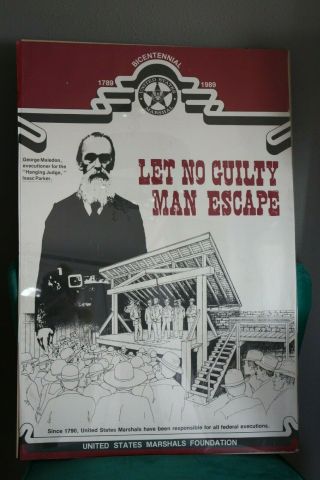 U.  S.  Marshal Service Bicentennial Let No Guilty Man Escape Foundation Poster