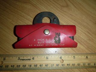 Vintage 4 Inch E - Z Mark Butt Gauge With