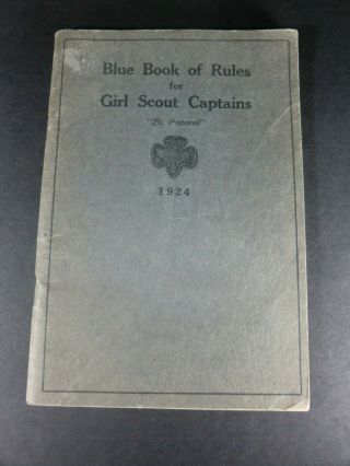Blue Book Of Rules For Girl Scout Captains - 1924 - Be Prepared