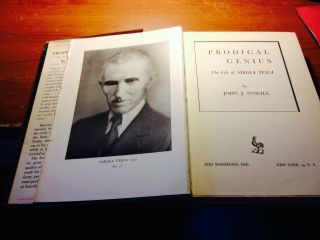 Nikola Tesla Prodigal Genius The Life Of Nikola Tesla By John J.  O 
