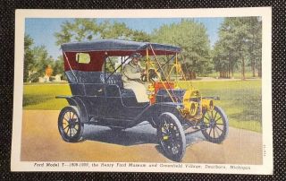 Vintage Model T Henry Ford Museum And Greenfield Village Dearborn,  Mi Postcard