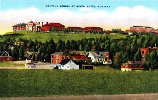 Mt Montana Butte " Montana School Of Mines " Unposted Ec Kropp Natural Color Linen