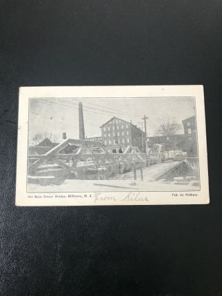 Vintage Postcard 1907 Old Main Street Bridge Milltown Jersey