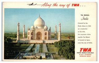 Along The Way Of Twa,  Trans World Airlines Service To Taj Mahal,  India Postcard
