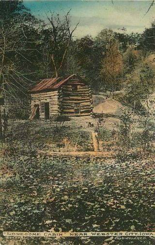 Hand - Colored Postcard Lonesome Log Cabin Near Webster City,  Iowa