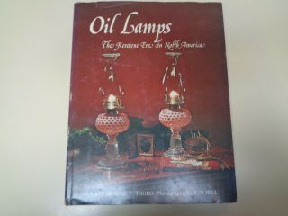 Oil Lamps - The Kerosene Era In North America Hbdj Antique Glass Reference Guide