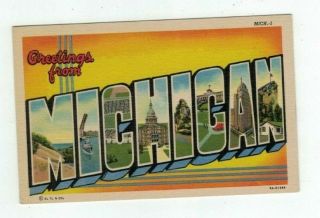 Mi Michigan Antique Linen Post Card Big Letters " Greetings From.  "