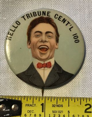 Antique Celluloid Tribune Centennial 100 Pin Back Button Newspaper Advertising