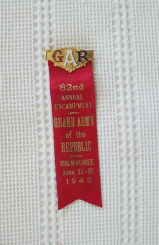 Gar Grand Army Of Republic Badge Encampment Milwaukee Wi 1949 One Of The Last?
