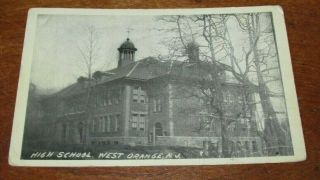 Antique Postcard Of The High School,  West Orange,  Nj,  1911