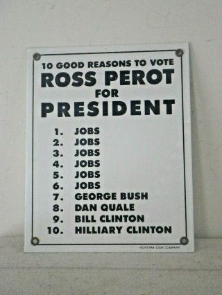 1992 Ross Perot For President Presidential Political Campaign Porcelain Sign