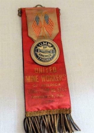 Vintage Umwa United Mine Workers Of America 7 Hours Badge & Ribbon Brenizer Pa