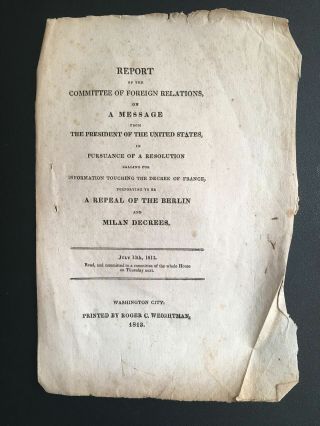 1813 Antique Pamphlet War Of 1812 Napoleon James Madison Berlin & Milan Decrees