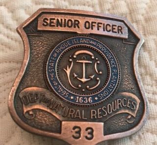 Vintage Department Of Natural Resources “ Rhode Island “senior Officer” Badge