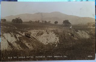 Danville,  California,  Photo Post Card 1911 Contra Costa County Mt.  Diablo