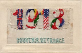 1918: Souvenir De France: Ww1 Patriotic Embroidered Silk Postcard