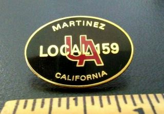 Ua Plumbers & Steamfitters Local Union 159 Martinez California Member Pin