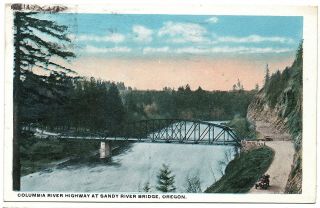 Columbia River Highway At Sandy River Bridge Oregon Vintage Postcard 1921