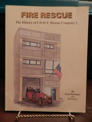 Fire Rescue - The History Of Fdny Rescue Co.  1 By Paul Hashagen 1989