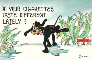 Vintage Comic " Do Your Cigarettes Taste Different Lately " Dog N Coletta Unposted