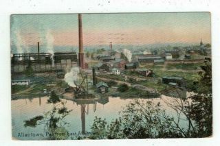 Pa Allentown Pennsylvania Antique 1908 Post Card View From East Allentown