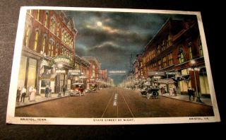 Old Post Cards.  State Street By Night.  Bristol,  Tenn.  Pb12