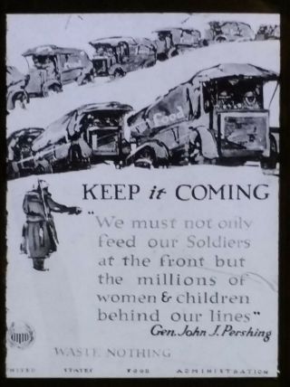 World War One Food Control Poster " Keep It Coming " Magic Lantern Glass Slide