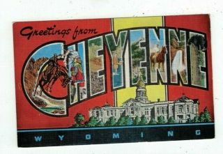 Wy Cheyenne Wyoming Antique Linen Post Card Big Letters " Greetings From.