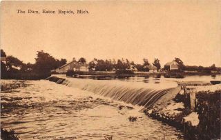 Eaton Rapids Mi 1907 - 10 View Of The Dam On The Grand River Vintage Michigan 559