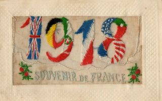1918: Souvenir De France: Ww1 Patriotic Embroidered Silk Postcard