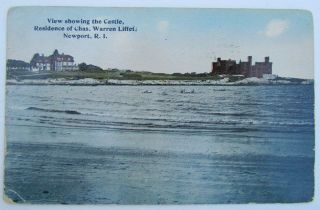Vintage 1915 Postcard - The Castle Residence Of Chas.  Warren Liffet Newport Ri