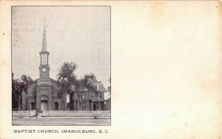 1906 Baptist Church Orangeburg Sc Post Card