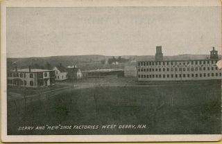 1907 Air Aerial View Derry And H.  E.  H.  Shoe Factories West Derry Nh Postcard D8