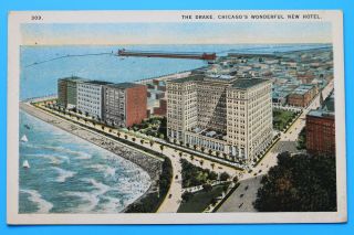 Old Postcard The Drake,  Chicago’s Wonderful Hotel,  Chicago,  Illinois