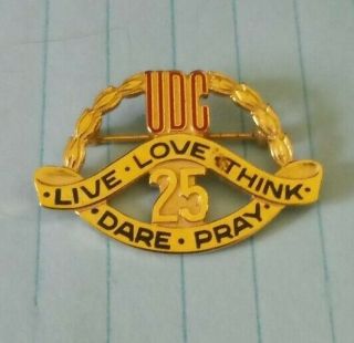 United Daughters Of The Confederacy Udc 25 Year Pin (needs Cleaning)