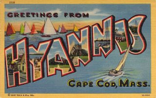 Linen Era,  Large Letter,  Greetings From Hyannis Cape Cod,  Ma,  Old Postcard