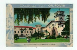 Ca Santa Barbara California Antique Post Card View Of County Court House