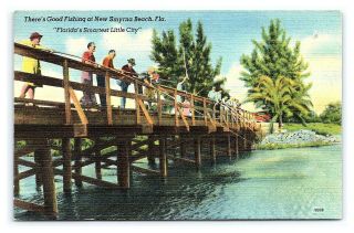 Vintage Postcard Fishing From Pier Smyrna Beach Florida M1