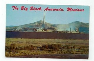 Mt Anaconda Montana Vintage Post Card " The Big Stack " Smelter