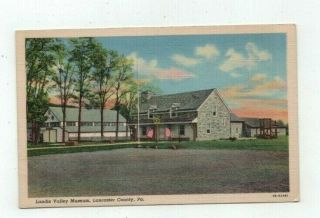 Pa Lancaster Pennsylvania Antique Linen Post Card Landis Valley Museum