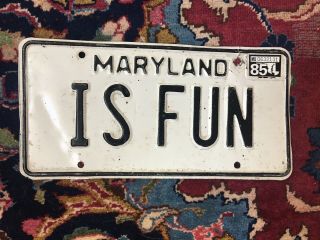 Is Fun Vanity License Plate Maryland Md Maryland Is Fun Dmv Travel Dc