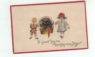 Antique 1910 Embossed Thanksgiving Post Card Kids With Dead Turkey In Basket