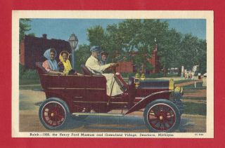 Buick 1908 Henry Ford Museum Greenfield Village Dearborn Michigan Vtg Postcard