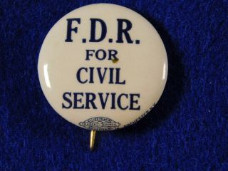 Fdr For Civil Service Roosevelt Political Presidential Pin Pinback Button 1 "