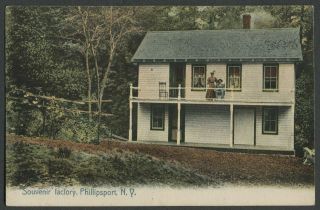 Phillipsport Mamakating Ny: C.  1907 - 10 Postcard Souvenir Factory