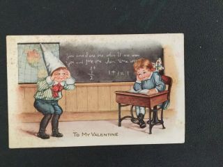 Vintage Postcard - To My Valentine,  Boy In Dunce Hat,  Girl In Class Room C1919